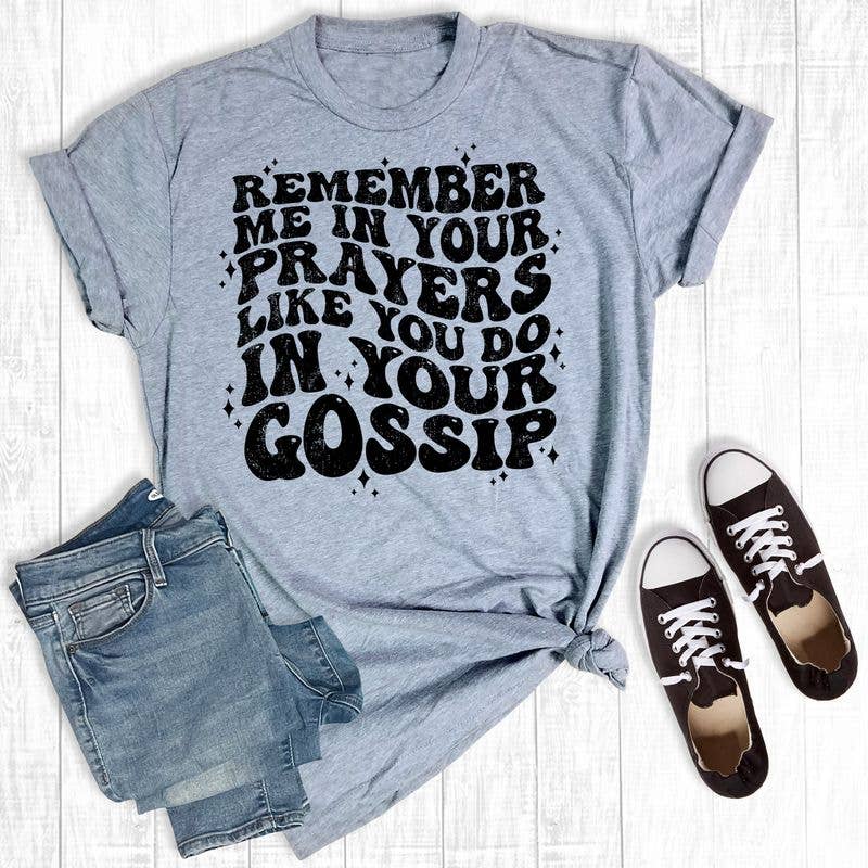 Remember Me In Your Prayers Grey Graphic Tee